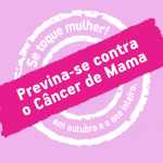 cancer de mama, câncer, mastologista, mama, peito, prevenção, dia mundial contra cancer de mama